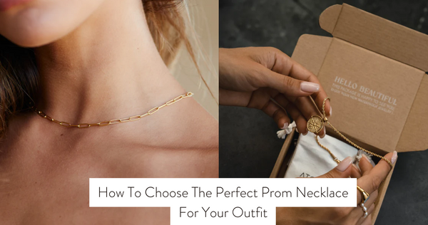 How To Choose The Perfect Prom Necklace For Your Outfit