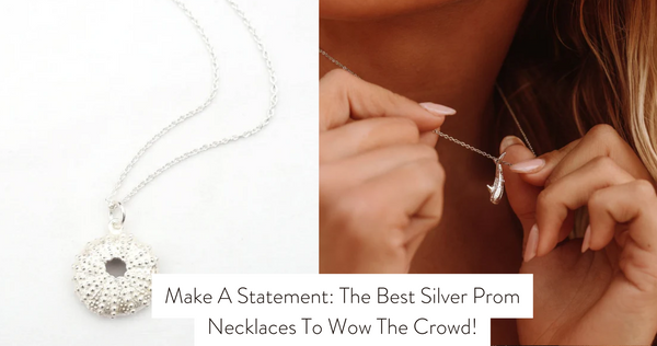 Make A Statement: The Best Silver Prom Necklaces To Wow The Crowd!