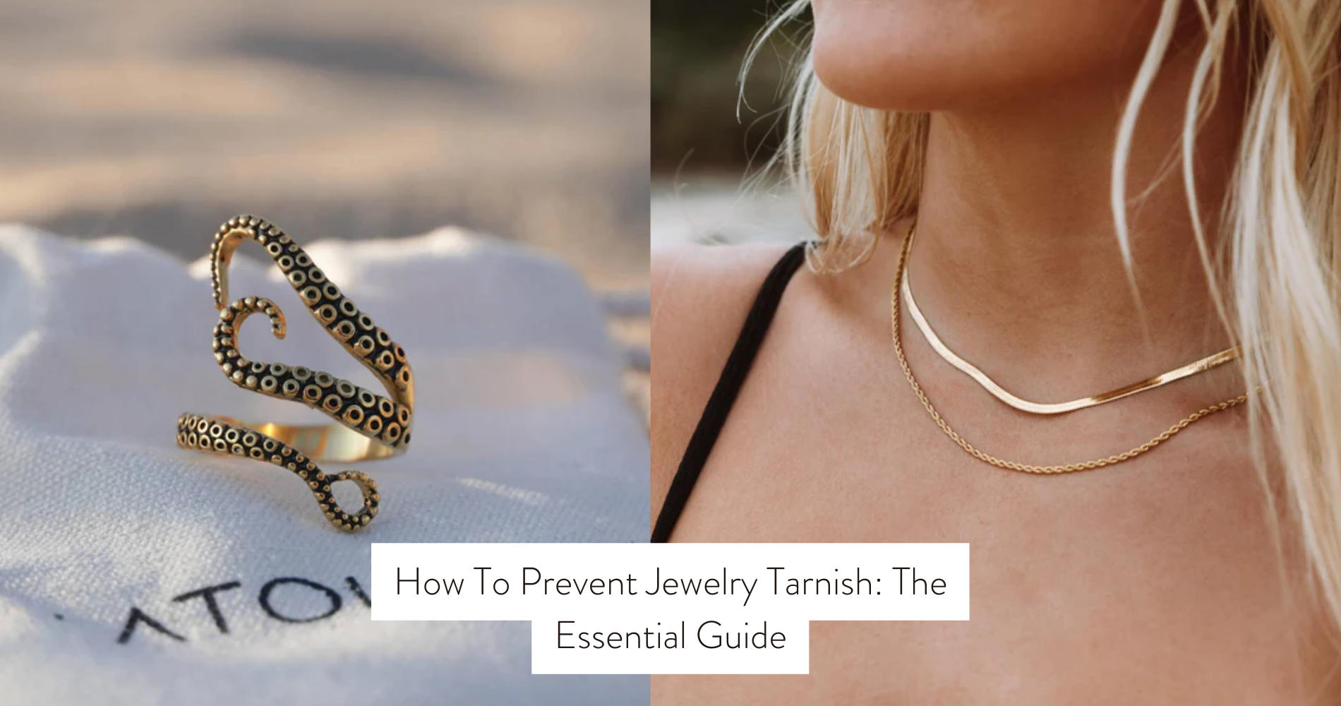 How To Prevent Jewelry Tarnish: The Essential Guide