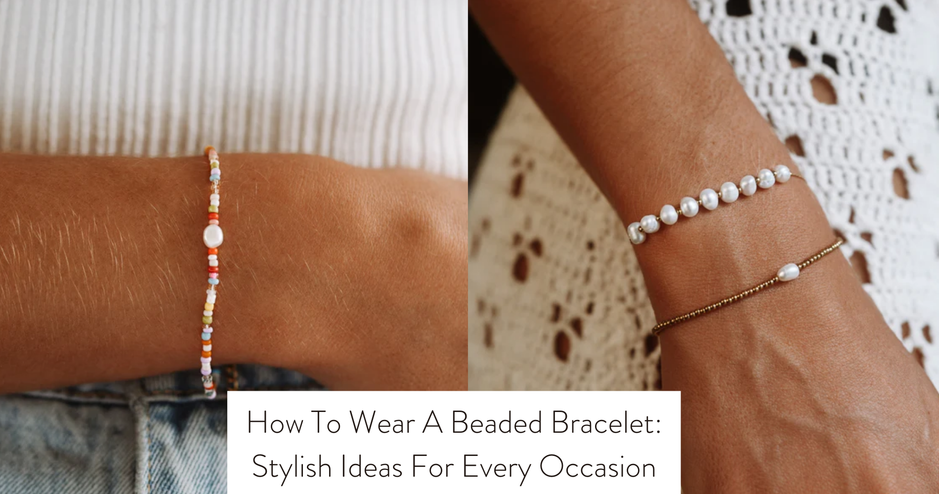 how to wear beaded bracelet