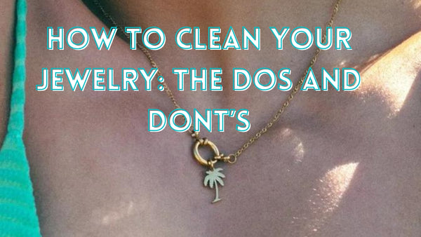 How to clean your jewelry