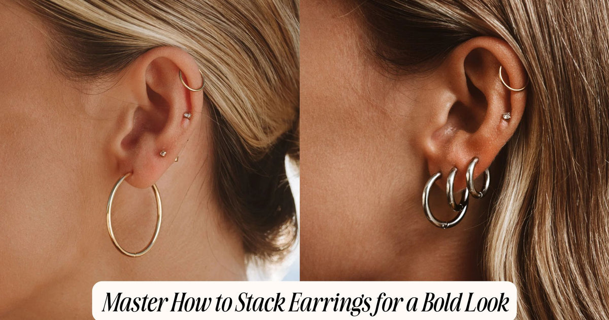 Bold Stack Master How to Stack Earrings for a Bold Look