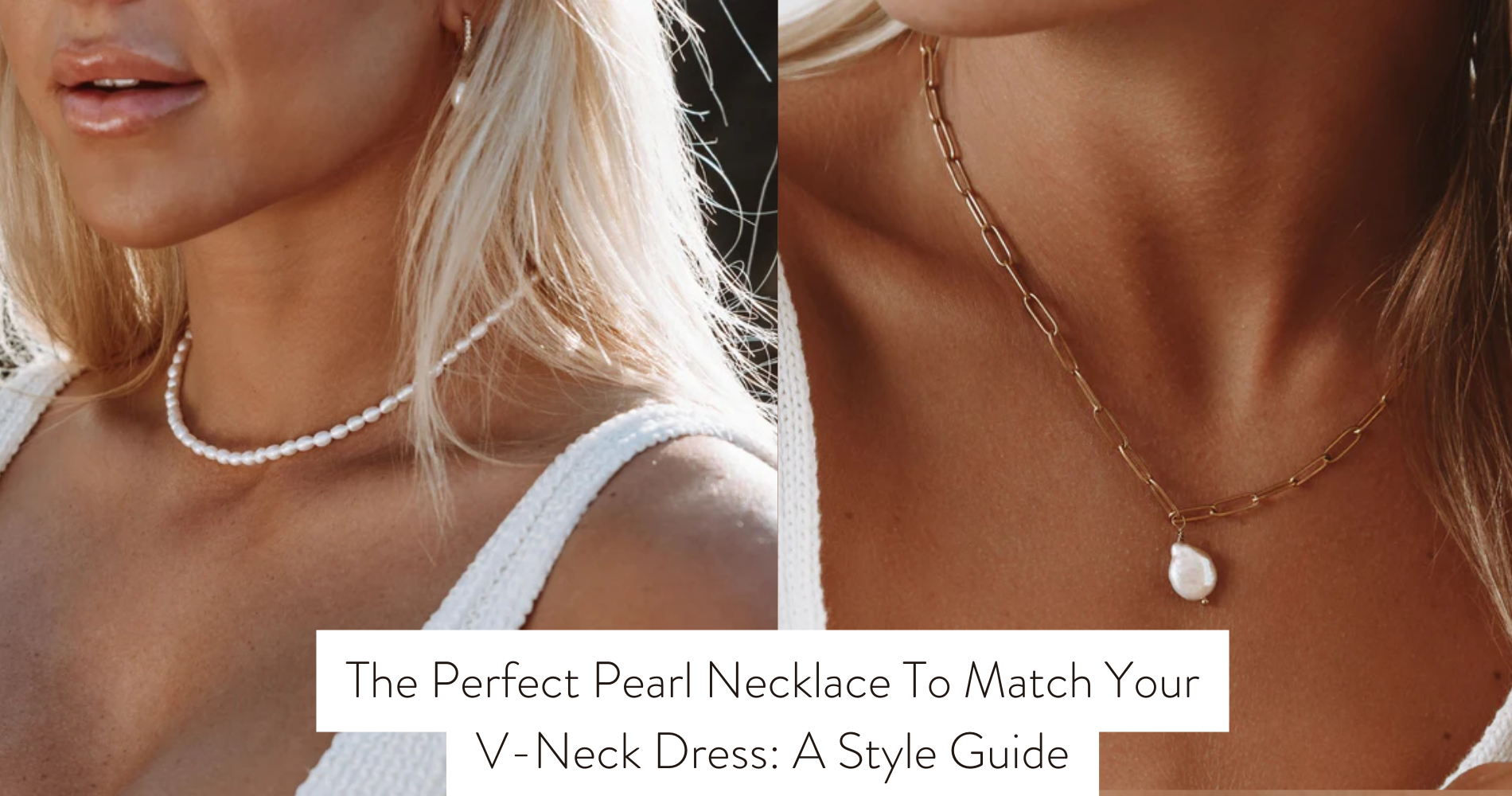 The Perfect Pearl Necklace To Match Your V Neck Dress A Style Guide