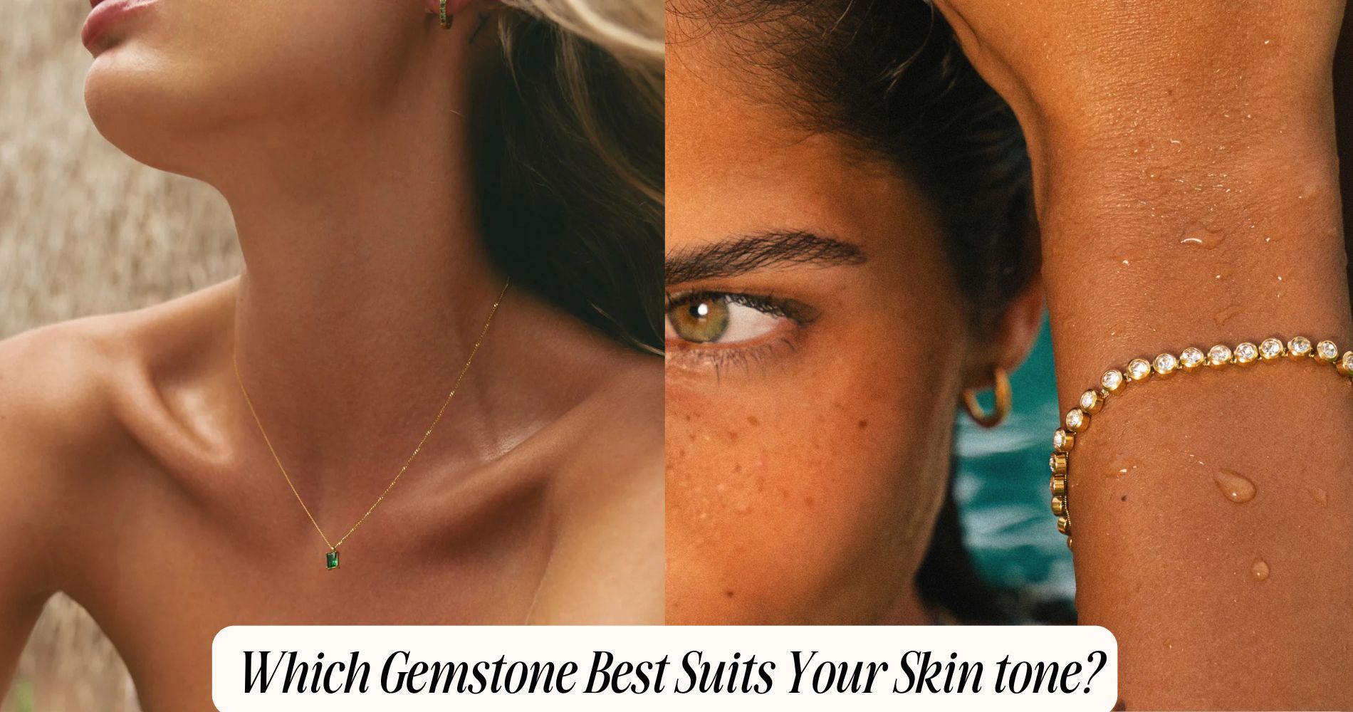 gemstone best suits your skin tone