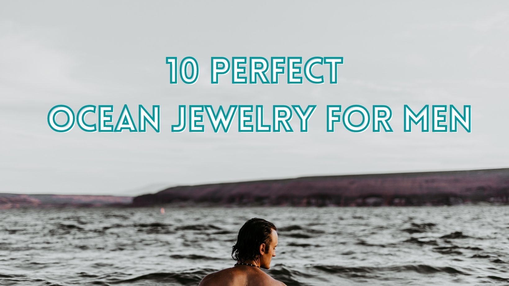 Perfect ocean jewelry to give men