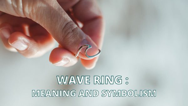 Meaning and Symbolism of the Wave Ring